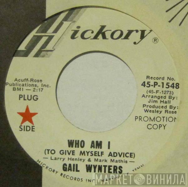 Gail Wynters - Who Am I (To Give Myself Advice)