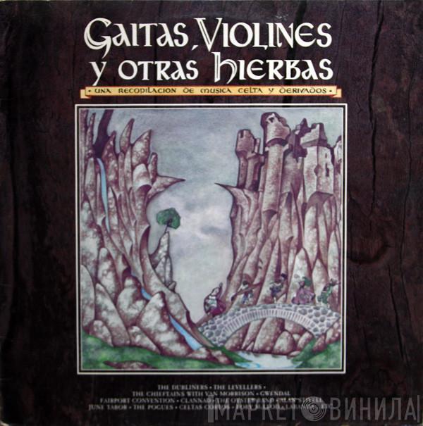  - Gaitas, Violines Y Otras Hierbas - Una Recopilación De Música Celta Y Derivados