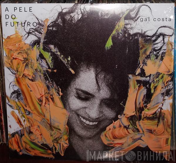  Gal Costa  - A Pele Do Futuro