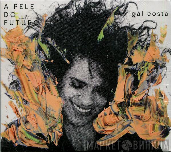  Gal Costa  - A Pele Do Futuro