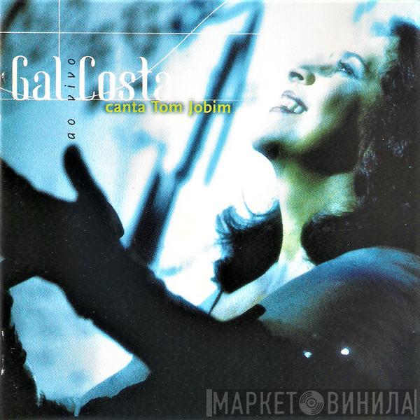  Gal Costa  - Gal Costa Canta Tom Jobim Ao Vivo
