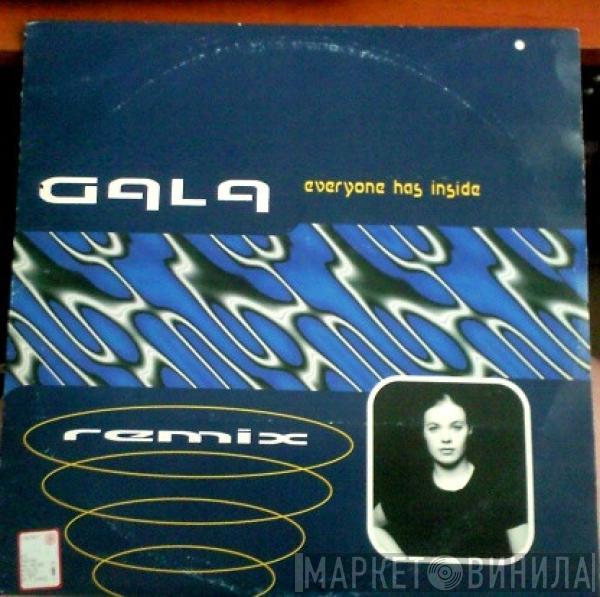 Gala - Everyone Has Inside