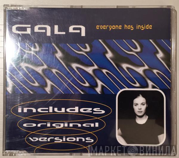  Gala  - Everyone Has Inside