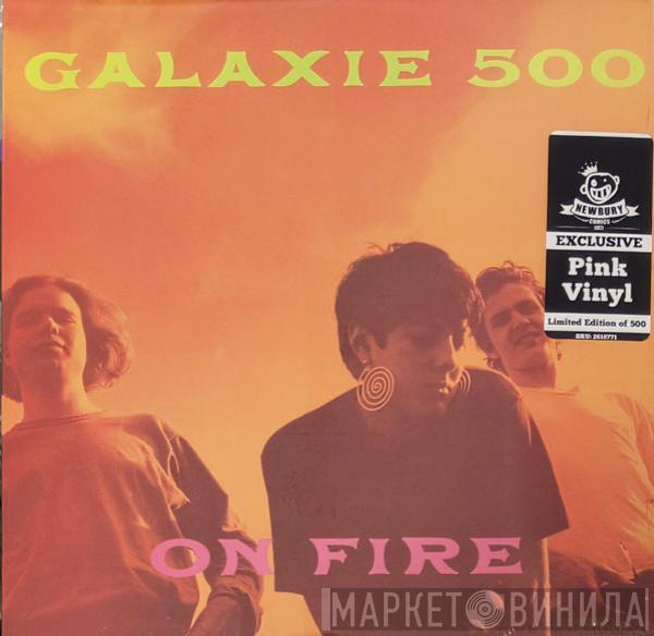  Galaxie 500  - On Fire
