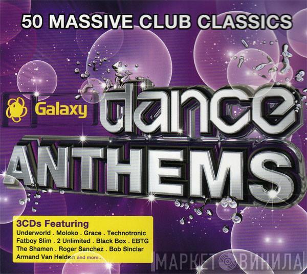  - Galaxy Dance Anthems