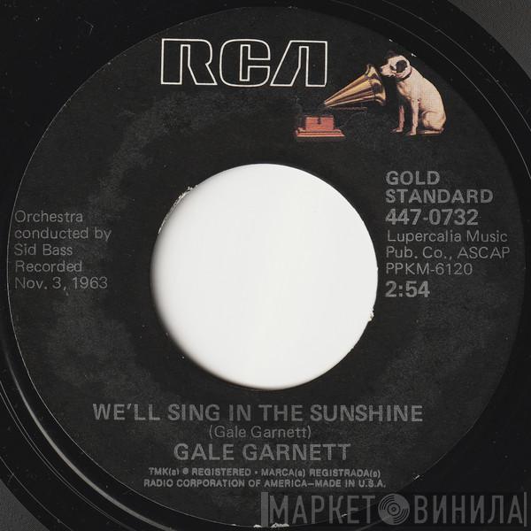 Gale Garnett - We'll Sing In The Sunshine / You Are My Sunshine