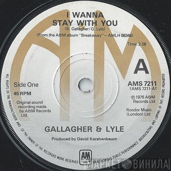 Gallagher & Lyle - I Wanna Stay With You