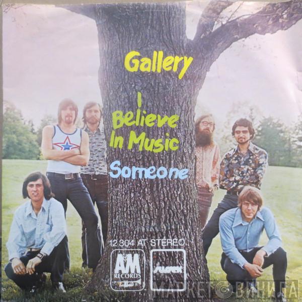 Gallery  - I Believe In Music / Someone