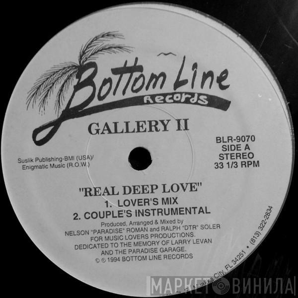  Gallery II  - Real Deep Love / Mystery Life