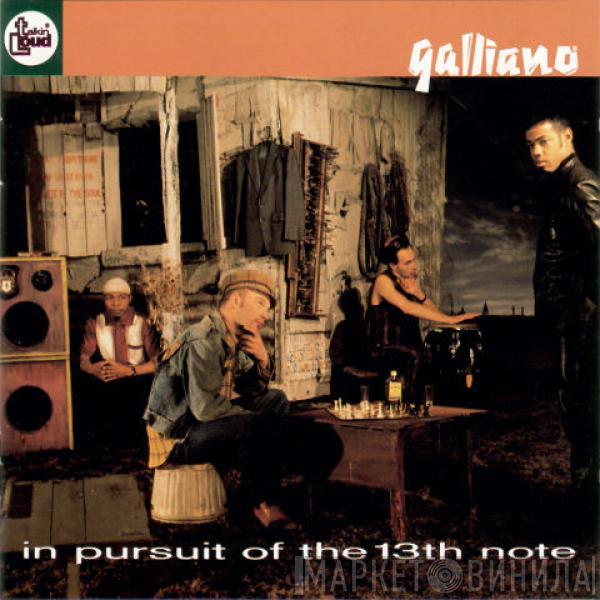 Galliano - In Pursuit Of The 13th Note