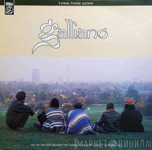 Galliano - Long Time Gone