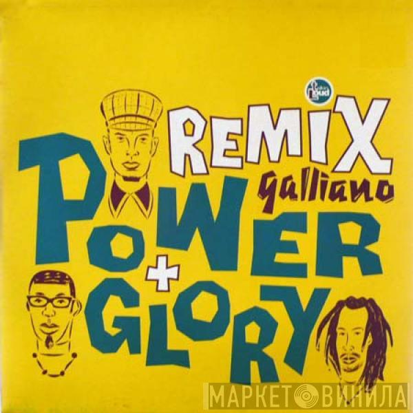 Galliano - Power And Glory (Remix)