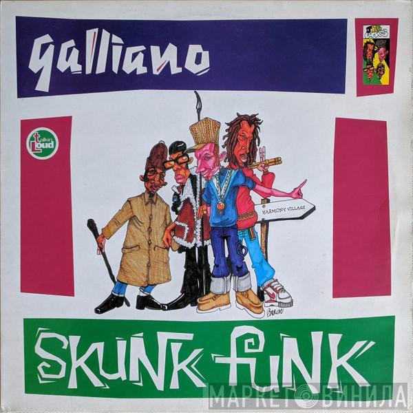 Galliano - Skunk Funk