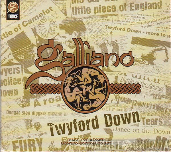 Galliano - Twyford Down