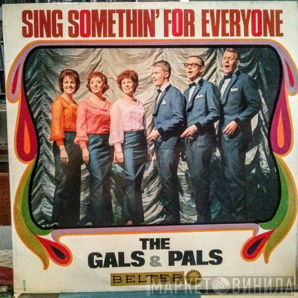 Gals And Pals - Sing Somethin' For Everyone