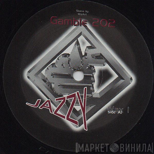 Gamble 202 - Jazzy