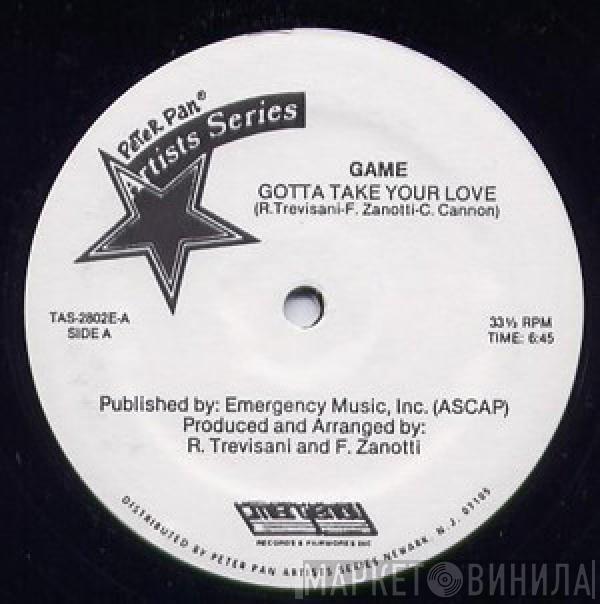  Game  - Gotta Take Your Love / You And Me