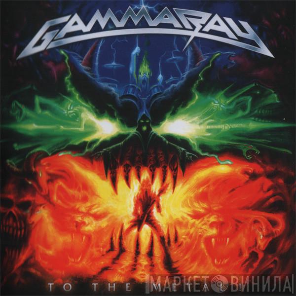 Gamma Ray - To The Metal!