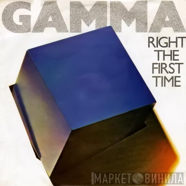 Gamma  - Right The First Time