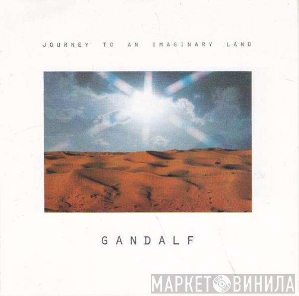 Gandalf - Journey To An Imaginary Land