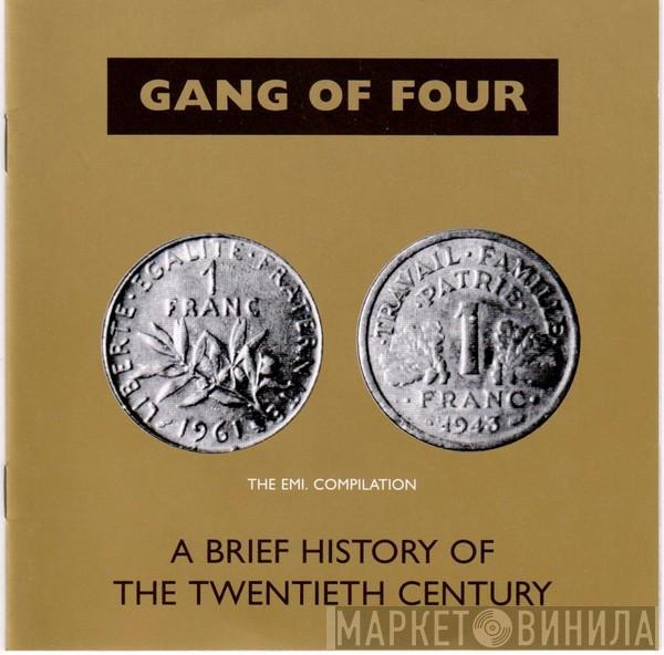  Gang Of Four  - A Brief History Of The Twentieth Century