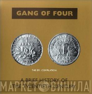  Gang Of Four  - A Brief History Of The Twentieth Century