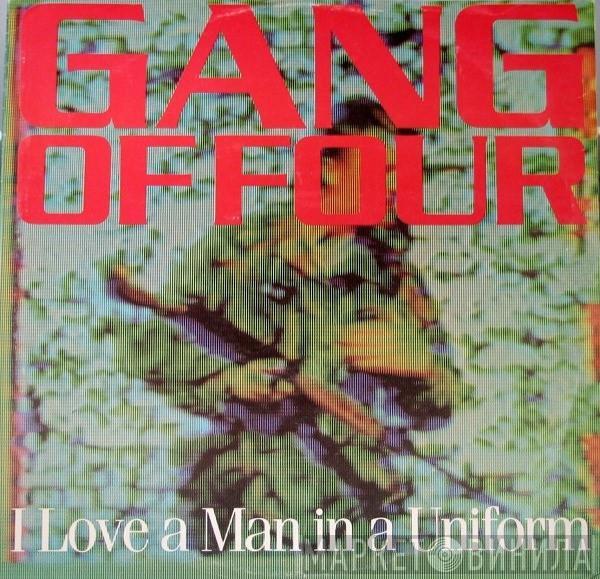 Gang Of Four - I Love A Man In A Uniform