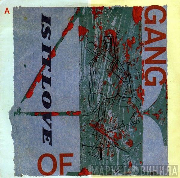 Gang Of Four - Is It Love