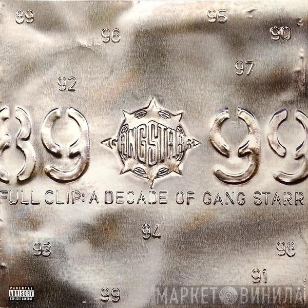 Gang Starr - Full Clip: A Decade Of Gang Starr
