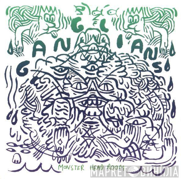 Ganglians - Monster Head Room