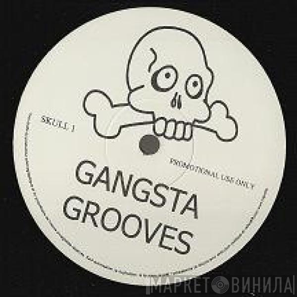  - Gangsta Grooves