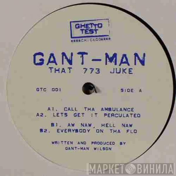 Gant-Man - That 773 Juke