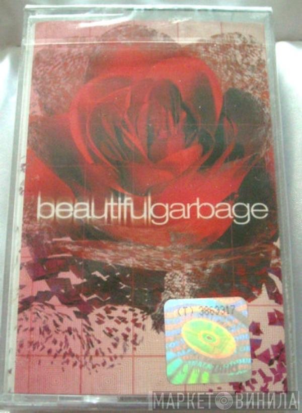  Garbage  - Beautiful Garbage