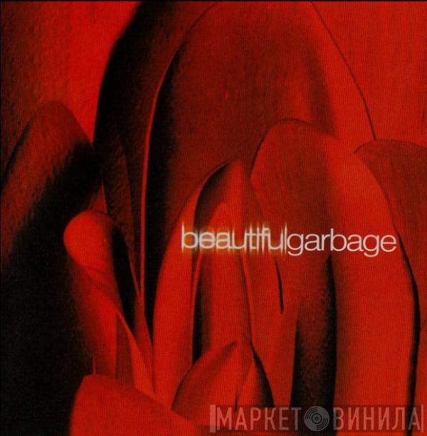  Garbage  - Beautiful Garbage