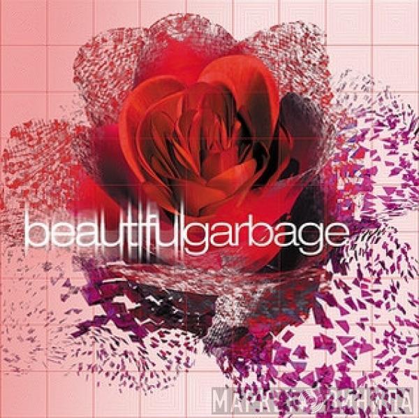  Garbage  - Beautiful Garbage