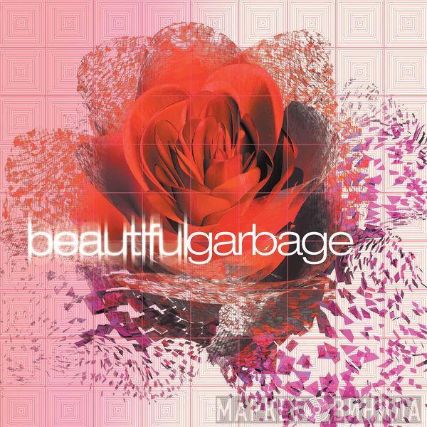  Garbage  - Beautiful Garbage