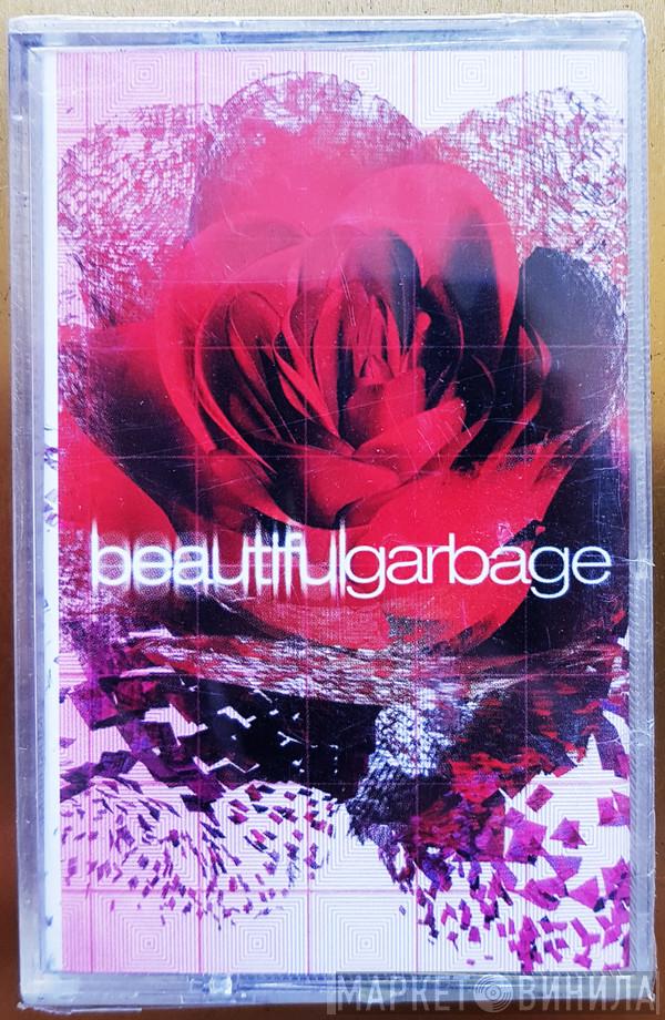  Garbage  - Beautiful Garbage