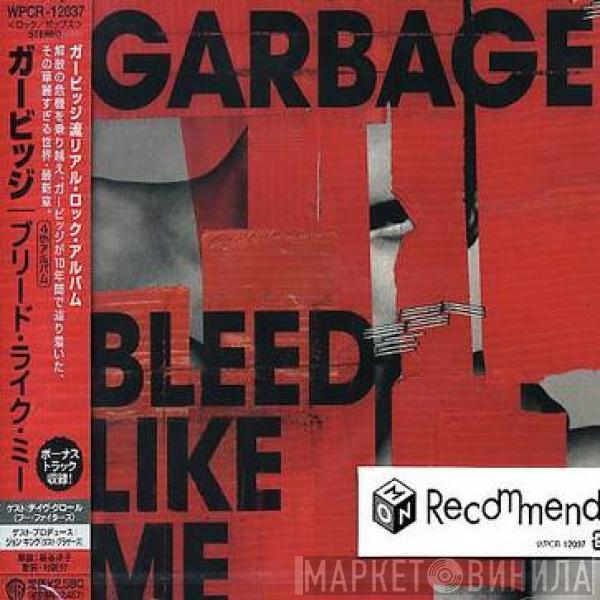 Garbage - Bleed Like Me