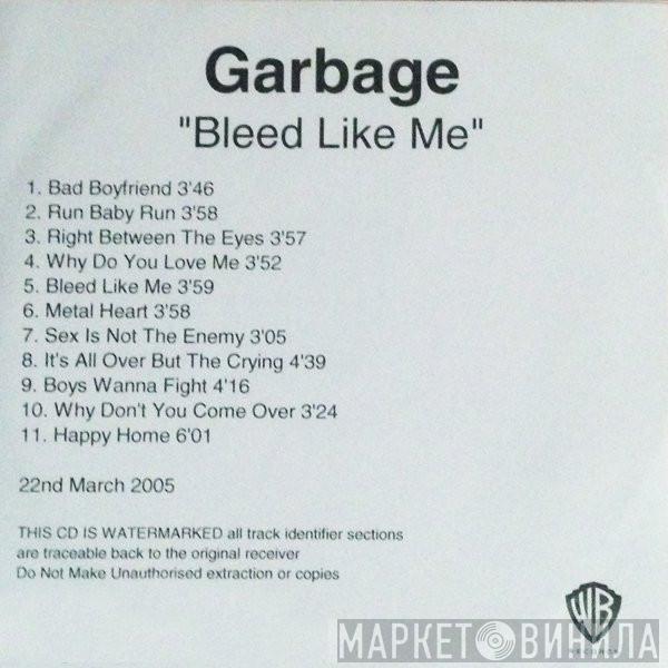  Garbage  - Bleed Like Me