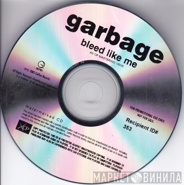  Garbage  - Bleed Like Me