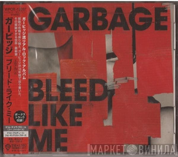  Garbage  - Bleed Like Me