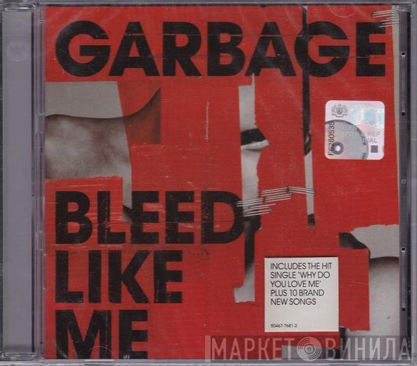  Garbage  - Bleed Like Me