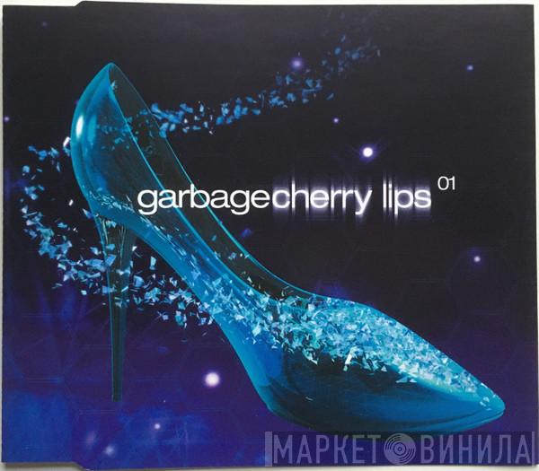 Garbage - Cherry Lips 01