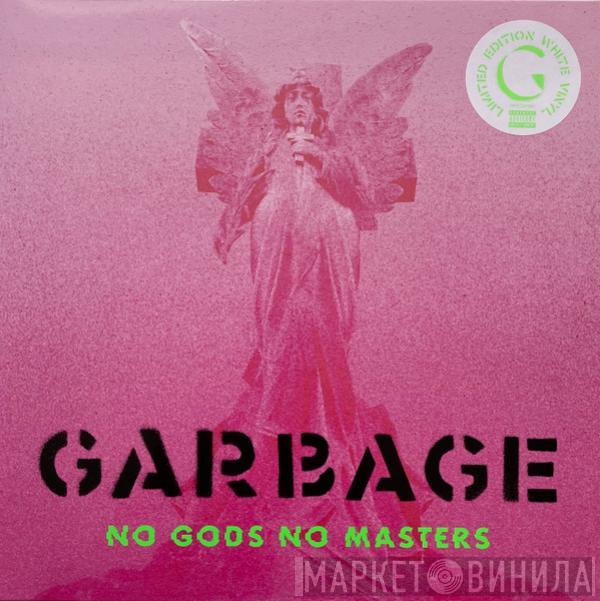 Garbage - No Gods No Masters