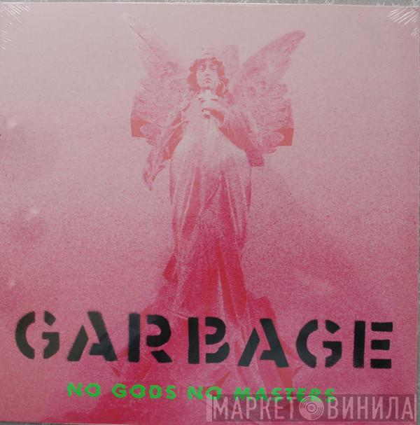 Garbage - No Gods No Masters