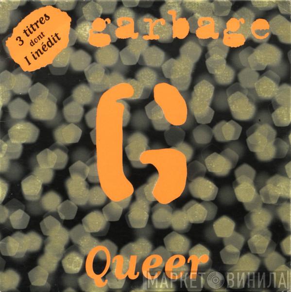  Garbage  - Queer