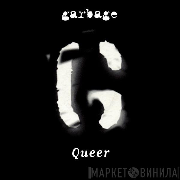  Garbage  - Queer