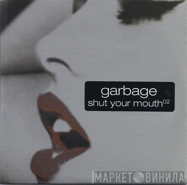 Garbage - Shut Your Mouth⁰²