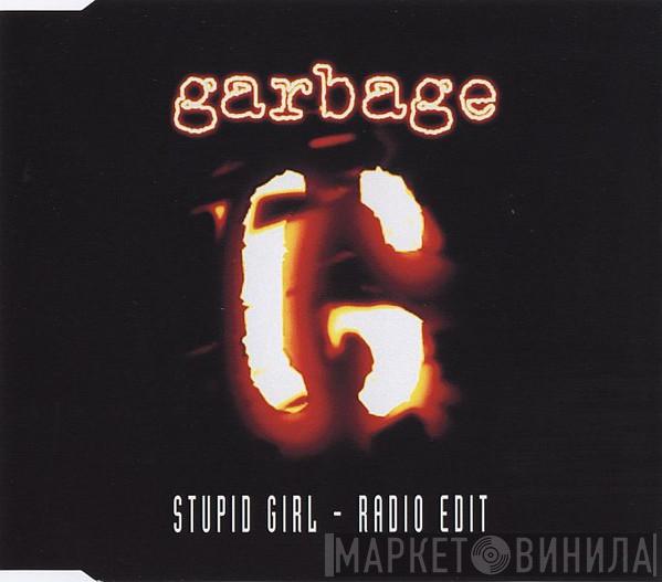 Garbage  - Stupid Girl - Radio Edit