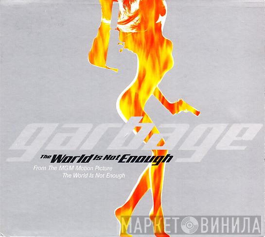 Garbage - The World Is Not Enough